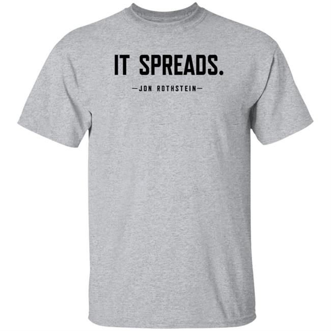 It Spreads Jon Rothstein Shirt Play The Hits