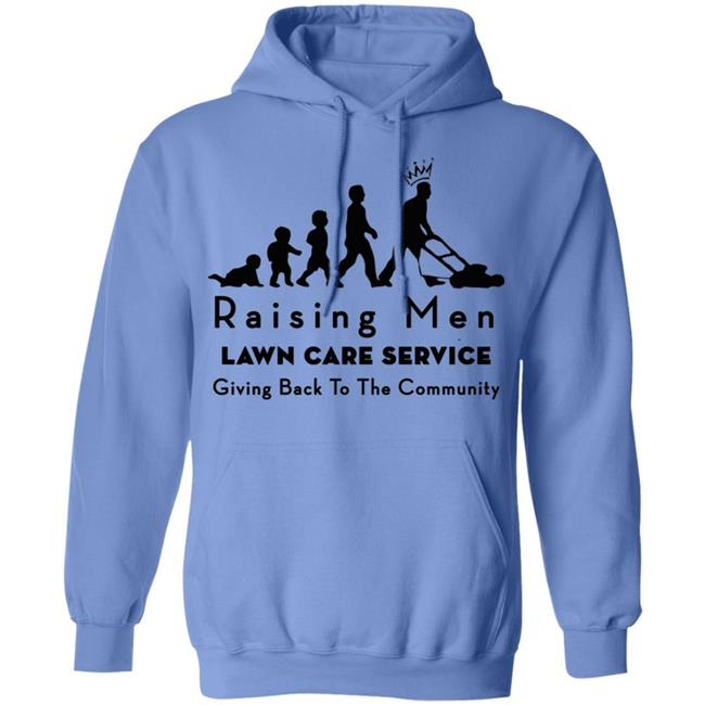 raising men lawn care T Shirt Hoodie Sweatshirt raising men lawn care T Shirt Hoodie Sweatshirt