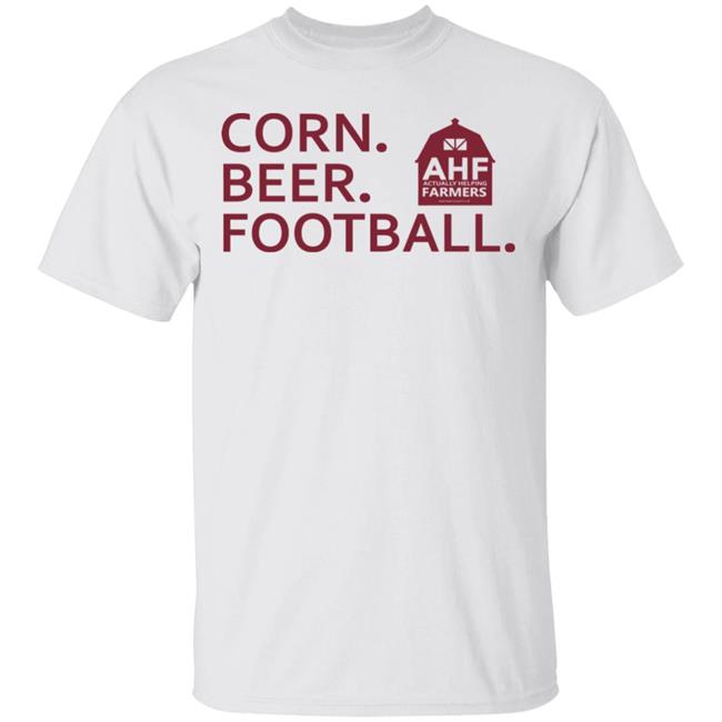 Corn Beer Football T Shirt Hoodie Sweatshirt