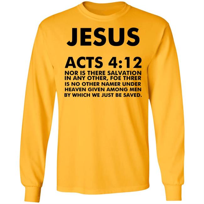 jesus acts 412 T Shirt Hoodie Sweatshirt jesus acts 412 T Shirt Hoodie Sweatshirt