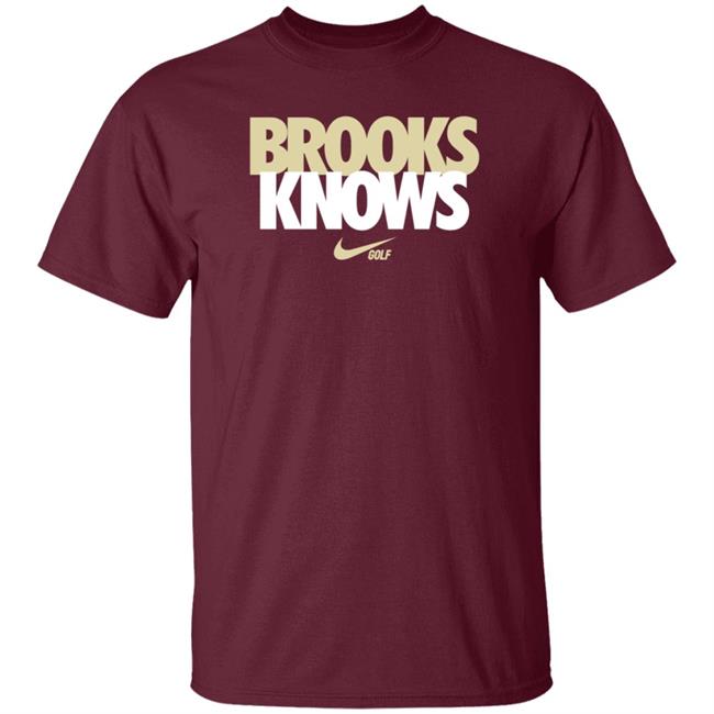 Brooks Koepka Brooks Knows Golf Shirt Hoodie Sweatshirt