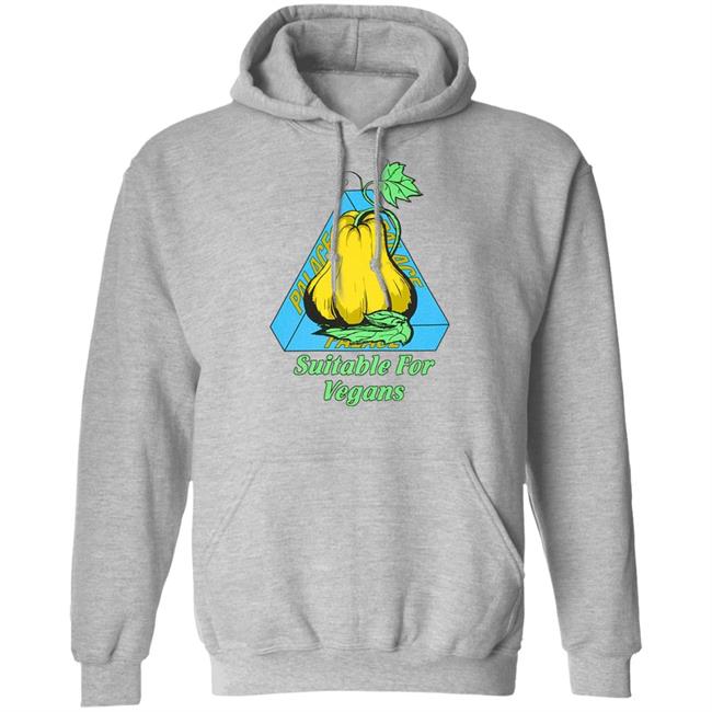 Suitable For Vegan's Shirt Hoodie Sweatshirt Suitable For Vegan's Shirt Hoodie Sweatshirt