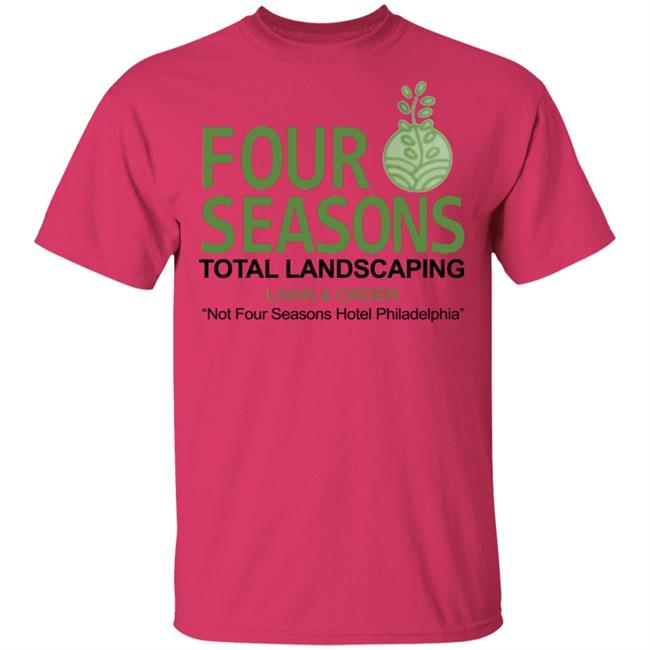 Four Seasons Total Landscaping Shirt Hoodie Sweatshirt Four Seasons Total Landscaping Shirt Hoodie Sweatshirt