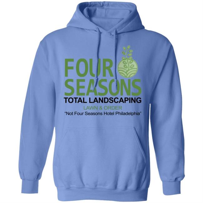 Four Seasons Total Landscaping Shirt Hoodie Sweatshirt Four Seasons Total Landscaping Shirt Hoodie Sweatshirt