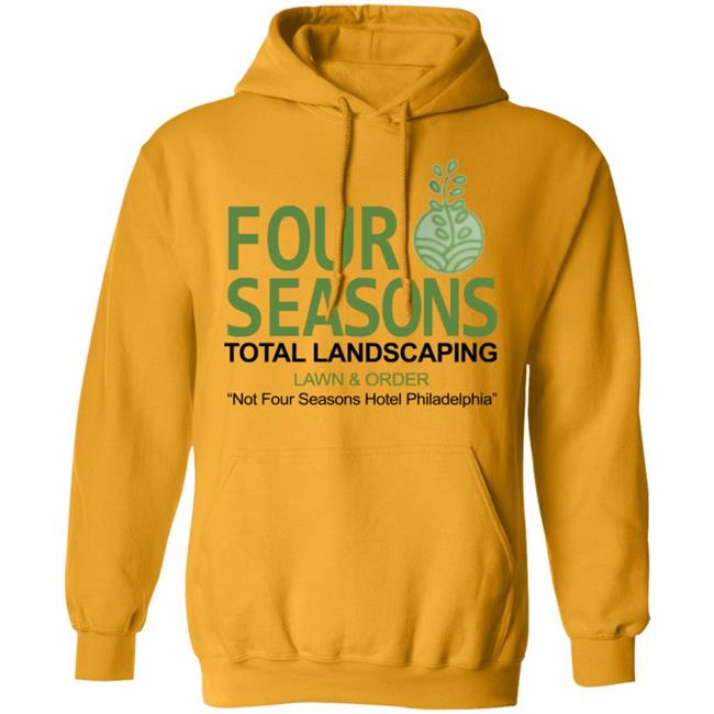 Four Seasons Total Landscaping Shirt Hoodie Sweatshirt Four Seasons Total Landscaping Shirt Hoodie Sweatshirt