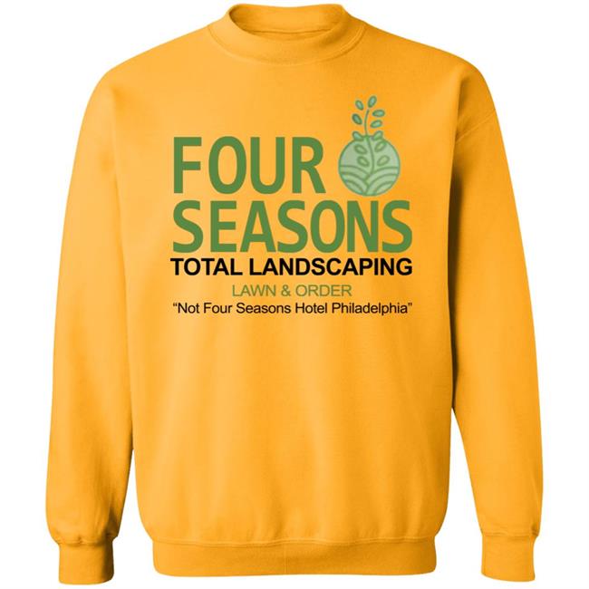 Four Seasons Total Landscaping Shirt Hoodie Sweatshirt Four Seasons Total Landscaping Shirt Hoodie Sweatshirt