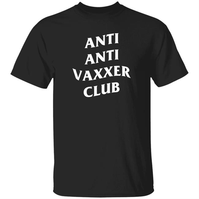 Hasanabi Anti Anti Vaxxer Club Shirt Tyt Shop