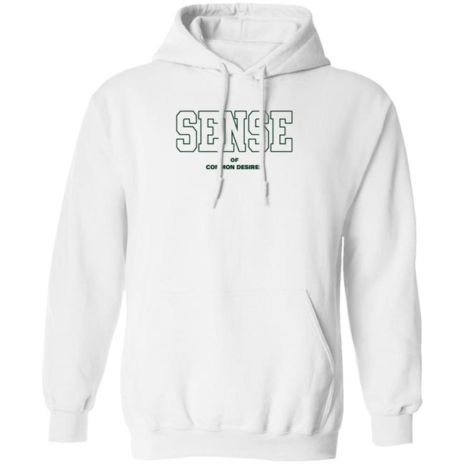 Sense Of Common Desires Hoodie La Bottega Merch