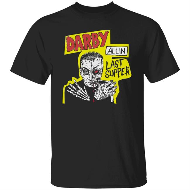 DA DARBY LAST SUPPER TEE Shirt Hoodie Sweatshirt