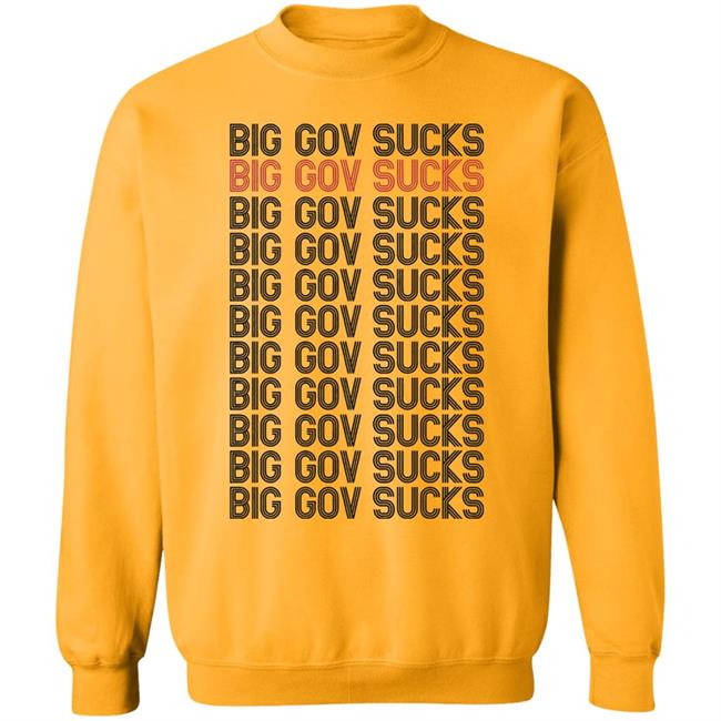 big gov sucks Shirt Hoodie Sweatshirt big gov sucks Shirt Hoodie Sweatshirt