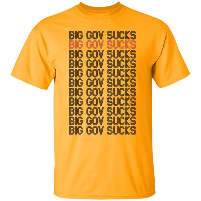big gov sucks Shirt Hoodie Sweatshirt big gov sucks Shirt Hoodie Sweatshirt