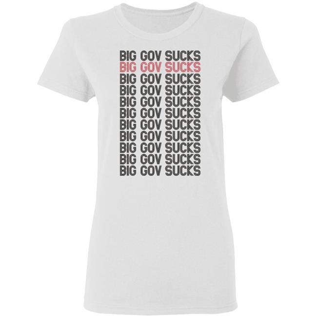big gov sucks Shirt Hoodie Sweatshirt big gov sucks Shirt Hoodie Sweatshirt
