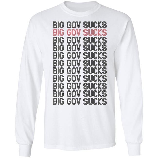 big gov sucks Shirt Hoodie Sweatshirt big gov sucks Shirt Hoodie Sweatshirt