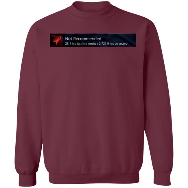 Not Recommended Shirt Hoodie Sweatshirt Not Recommended Shirt Hoodie Sweatshirt