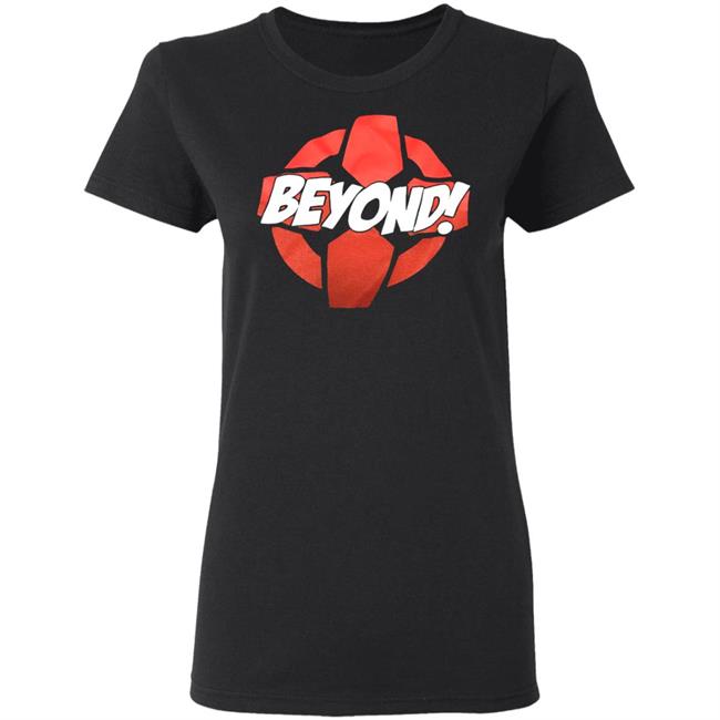 beyond Shirt Hoodie Sweatshirt beyond Shirt Hoodie Sweatshirt