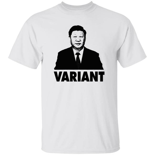 The Xi Variant Shirt Daily Wire Merch