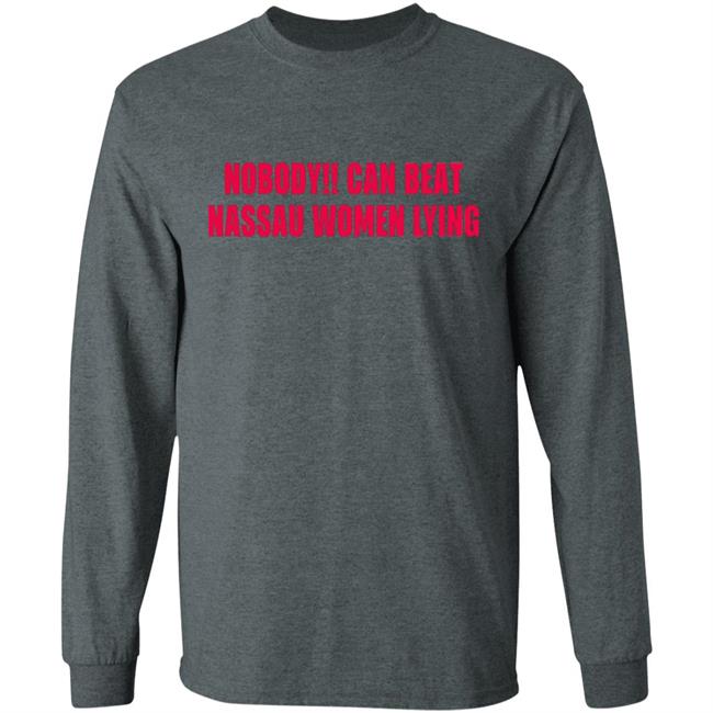 Nobody Can Beat Nassau Women Lying Shirt Nobody Can Beat Nassau 2020 Shirt Nobody Can Beat Nassau Women Lying Shirt Nobody Can Beat Nassau 2020 Shirt