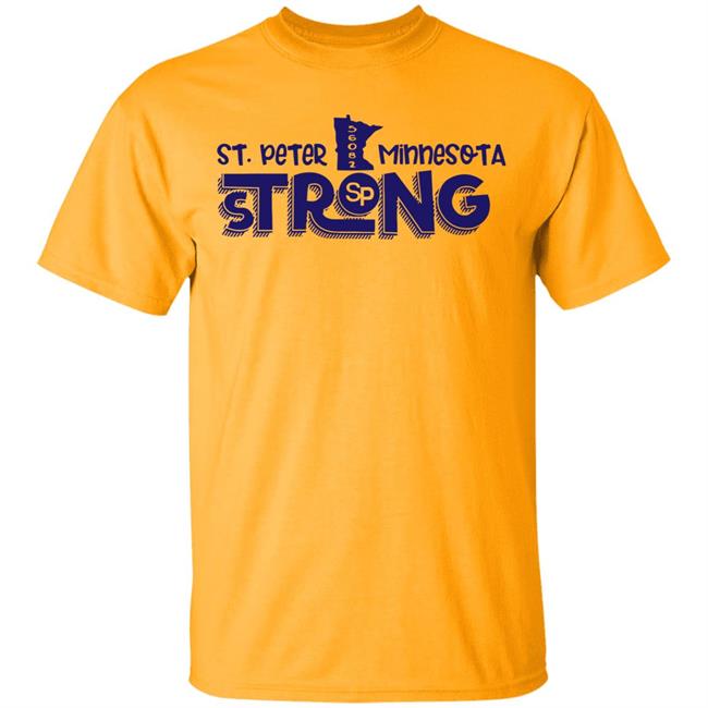 St. Peter Strong Shirts St. Peter Strong Campaign Supports Struggling Businesses St. Peter Strong Shirts St. Peter Strong Campaign Supports Struggling Businesses