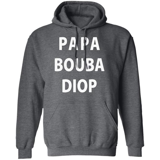 Papa Bouba Diop T Shirt Hoodie Sweatshirt Papa Bouba Diop T Shirt Hoodie Sweatshirt