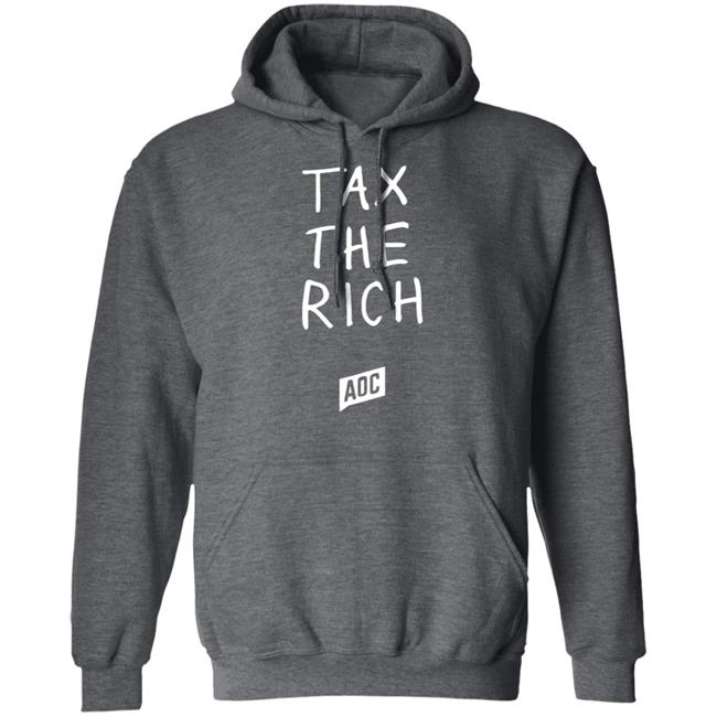 tax the rich shirt T Shirt Hoodie Sweatshirt tax the rich shirt T Shirt Hoodie Sweatshirt