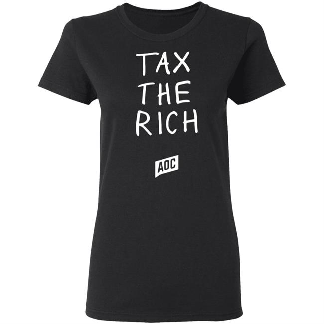 tax the rich shirt T Shirt Hoodie Sweatshirt tax the rich shirt T Shirt Hoodie Sweatshirt