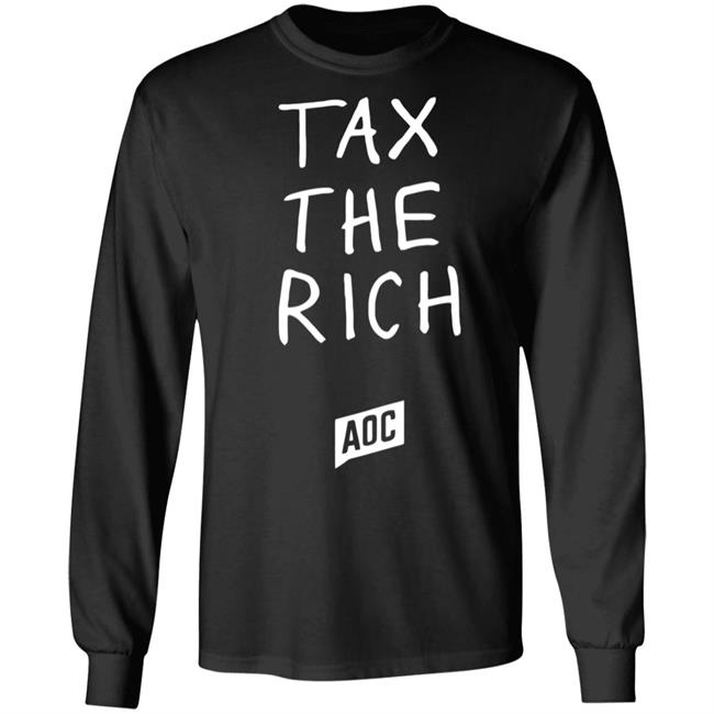 tax the rich shirt T Shirt Hoodie Sweatshirt tax the rich shirt T Shirt Hoodie Sweatshirt