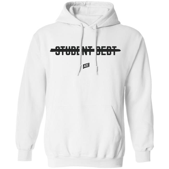 Cancel Student Debt Tee Shirt T Shirt Hoodie Sweatshirt Cancel Student Debt Tee Shirt T Shirt Hoodie Sweatshirt