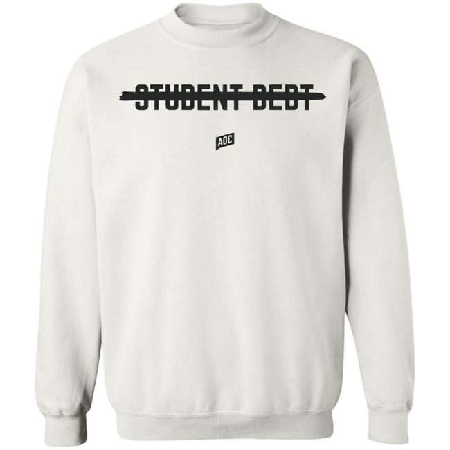Cancel Student Debt Tee Shirt T Shirt Hoodie Sweatshirt Cancel Student Debt Tee Shirt T Shirt Hoodie Sweatshirt