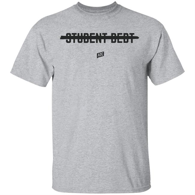 Cancel Student Debt Tee Shirt T Shirt Hoodie Sweatshirt Cancel Student Debt Tee Shirt T Shirt Hoodie Sweatshirt