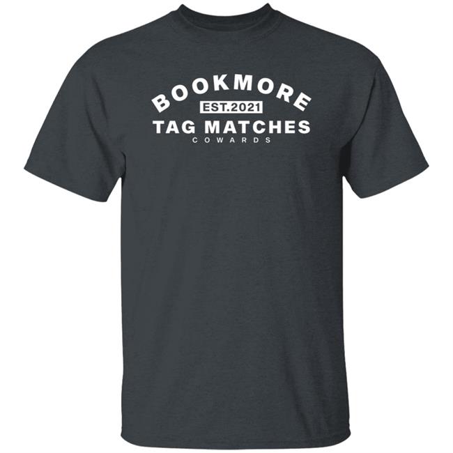 Tme Book More Tag Matches Cowards Shirt What A Maneuver Store Tme Book More Tag Matches Cowards Shirt What A Maneuver Store
