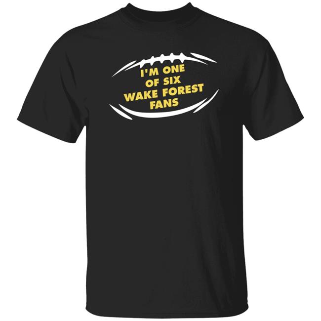 I'm One Of Six Wake Forest Fans Shirt Kirk Herbstreit
