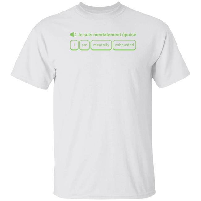 Je Suis Mentalement Épuisé Shirt Cotton Bureau Shop