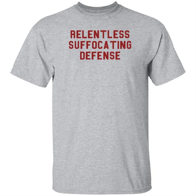 Relentless Suffocating Defense Shirt Markaduck