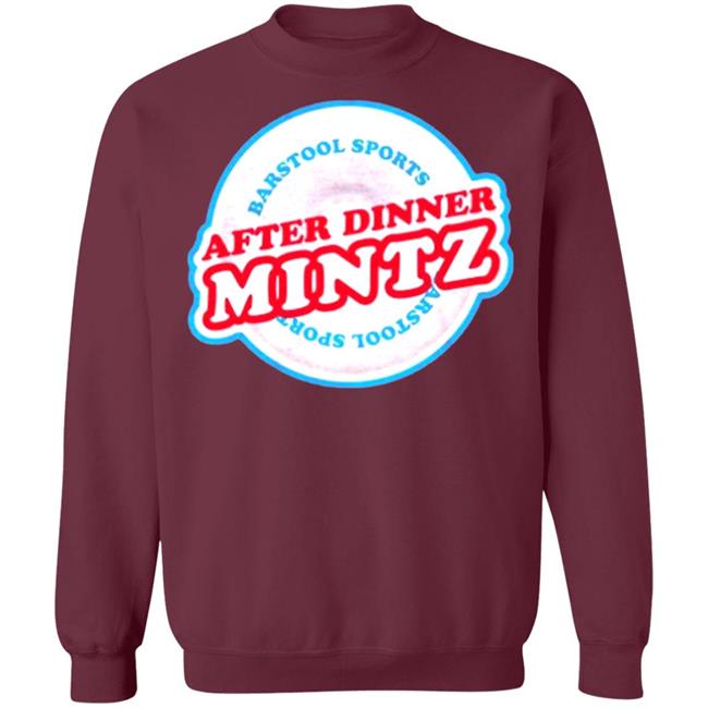 AFTER DINNER MINTZ TEE T Shirt Hoodie Sweatshirt AFTER DINNER MINTZ TEE T Shirt Hoodie Sweatshirt