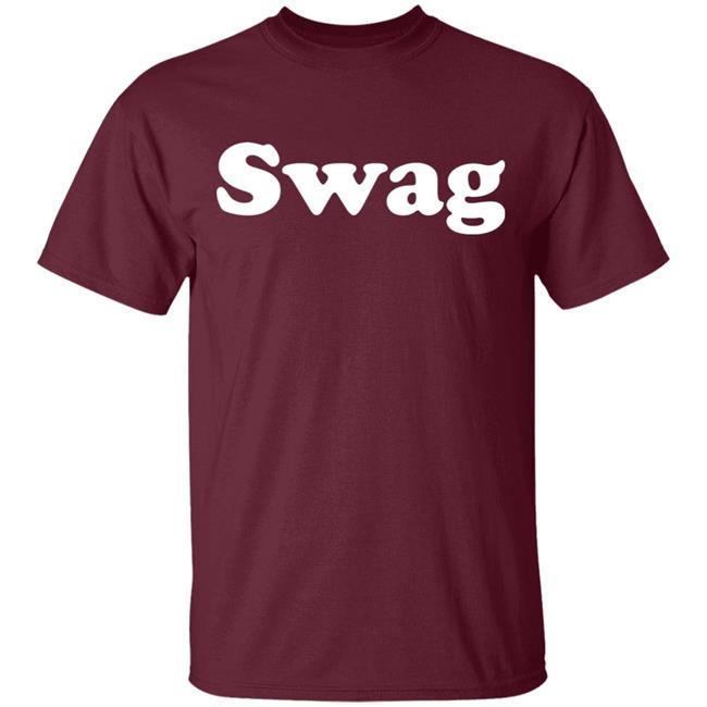 Swag T Shirt Hoodie Sweatshirt Swag T Shirt Hoodie Sweatshirt