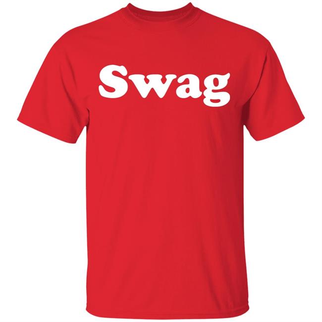 Swag T Shirt Hoodie Sweatshirt Swag T Shirt Hoodie Sweatshirt