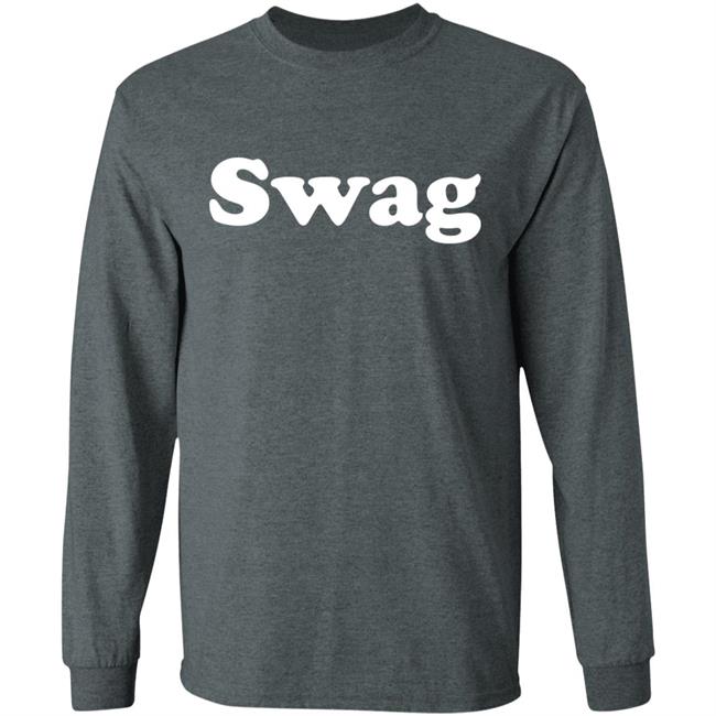 Swag T Shirt Hoodie Sweatshirt Swag T Shirt Hoodie Sweatshirt