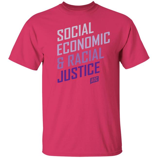 Social Economic Racial Justice T Shirt Hoodie Sweatshirt Social Economic Racial Justice T Shirt Hoodie Sweatshirt
