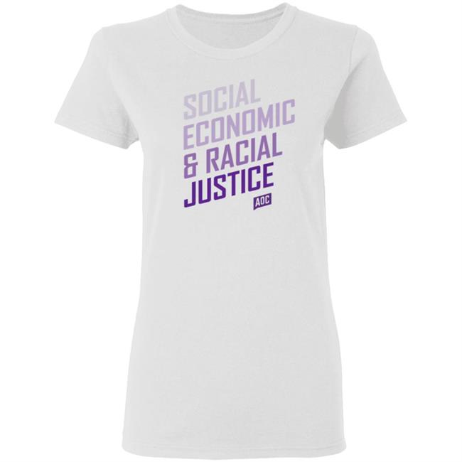 Social Economic Racial Justice T Shirt Hoodie Sweatshirt Social Economic Racial Justice T Shirt Hoodie Sweatshirt