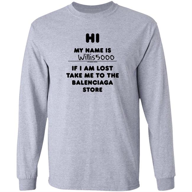 Hi My Name Is Willis5000 Hoodie Balenciaga Store Hi My Name Is Wide Fit Hoodie