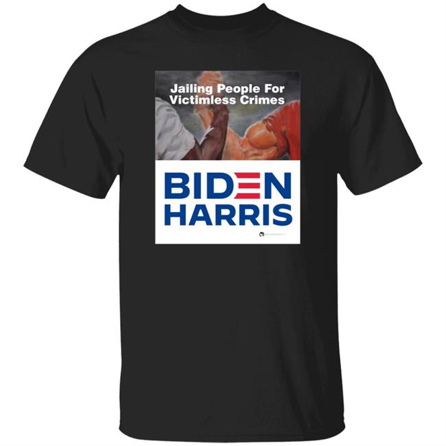 Luke Rudkowsk Jailing People For Victimless Crimes Biden Harris Shirt We Are Change Store
