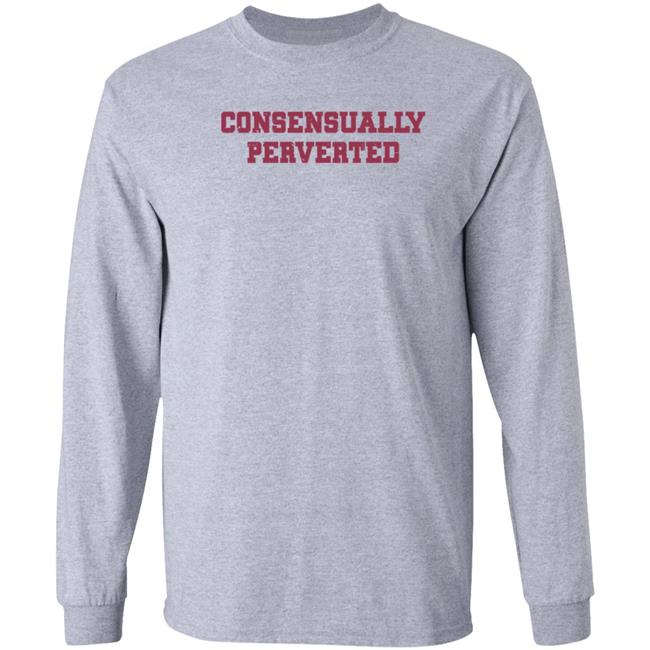 Consensually Perverted Hoodie