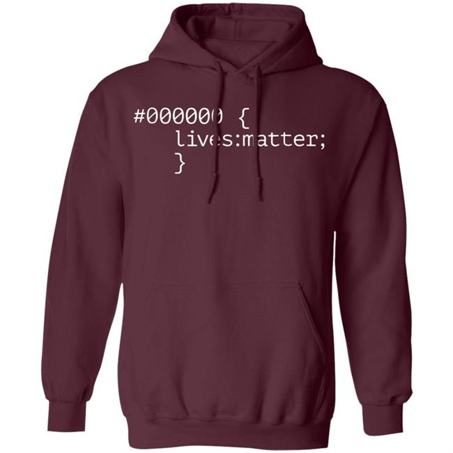 000000 Lives Matter T Shirt Black Lives Matter #000000 T Shirt | Anti Trump & No Racism 000000 Lives Matter T Shirt Black Lives Matter #000000 T Shirt | Anti Trump & No Racism