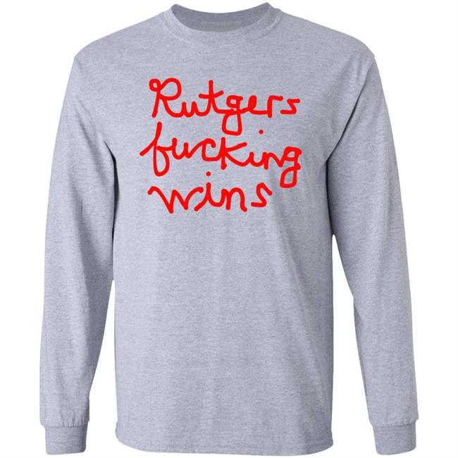 Rutgers Fucking Wins Shirt Tjhitchings