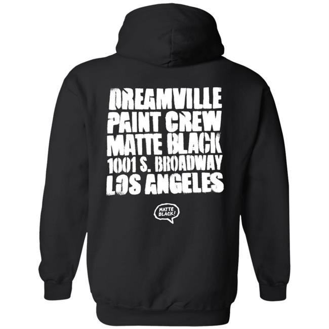 Dreamville Paint Crew Matte Black 1001 S. Broadway Los Angeles Hoodie Dreamville Merch