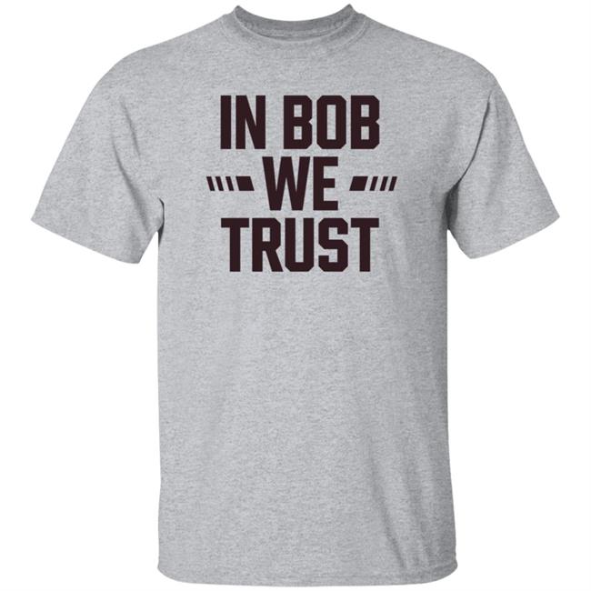 Gabe Ikard In Bob We Trust Shirt Scott Strittmatter