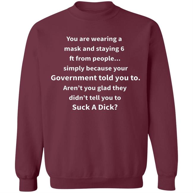 You Are Wearing A Mask And Staying 6 Ft From Shirt You’Re Wearing A Mask And Staying 6Ft From People Hoodie You Are Wearing A Mask And Staying 6 Ft From Shirt You’Re Wearing A Mask And Staying 6Ft From People Hoodie