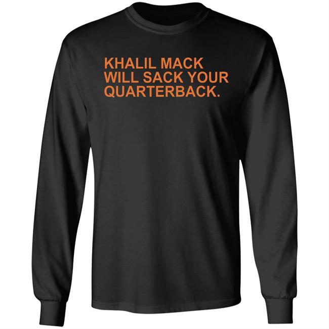 Khalil Mack Will Sack Your Quarterback Shirt Khalil Mack Will Sack Your Quarterback Black Shirt Hoodie Khalil Mack Will Sack Your Quarterback Shirt Khalil Mack Will Sack Your Quarterback Black Shirt Hoodie