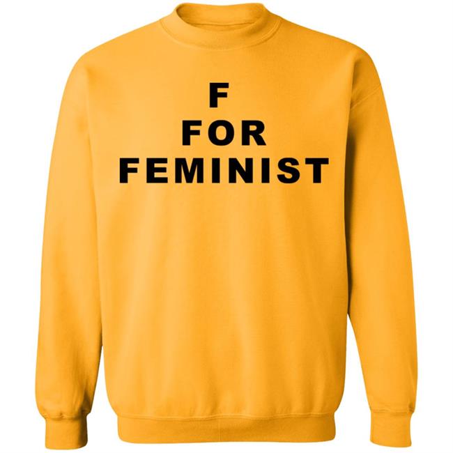 f for feminist t shirt White Hoodie Sweatshirt f for feminist t shirt White Hoodie Sweatshirt