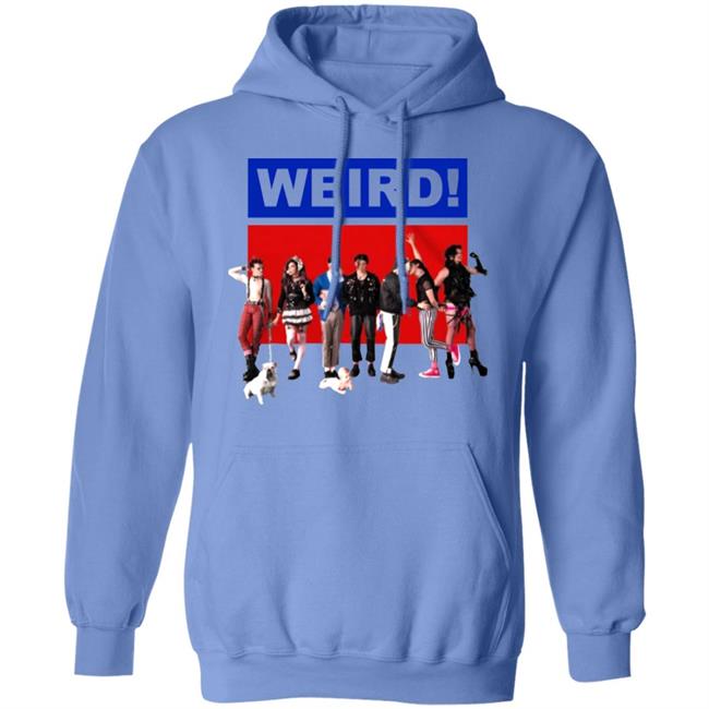 WEIRD! WHITE T-SHIRT White Hoodie Sweatshirt WEIRD! WHITE T-SHIRT White Hoodie Sweatshirt